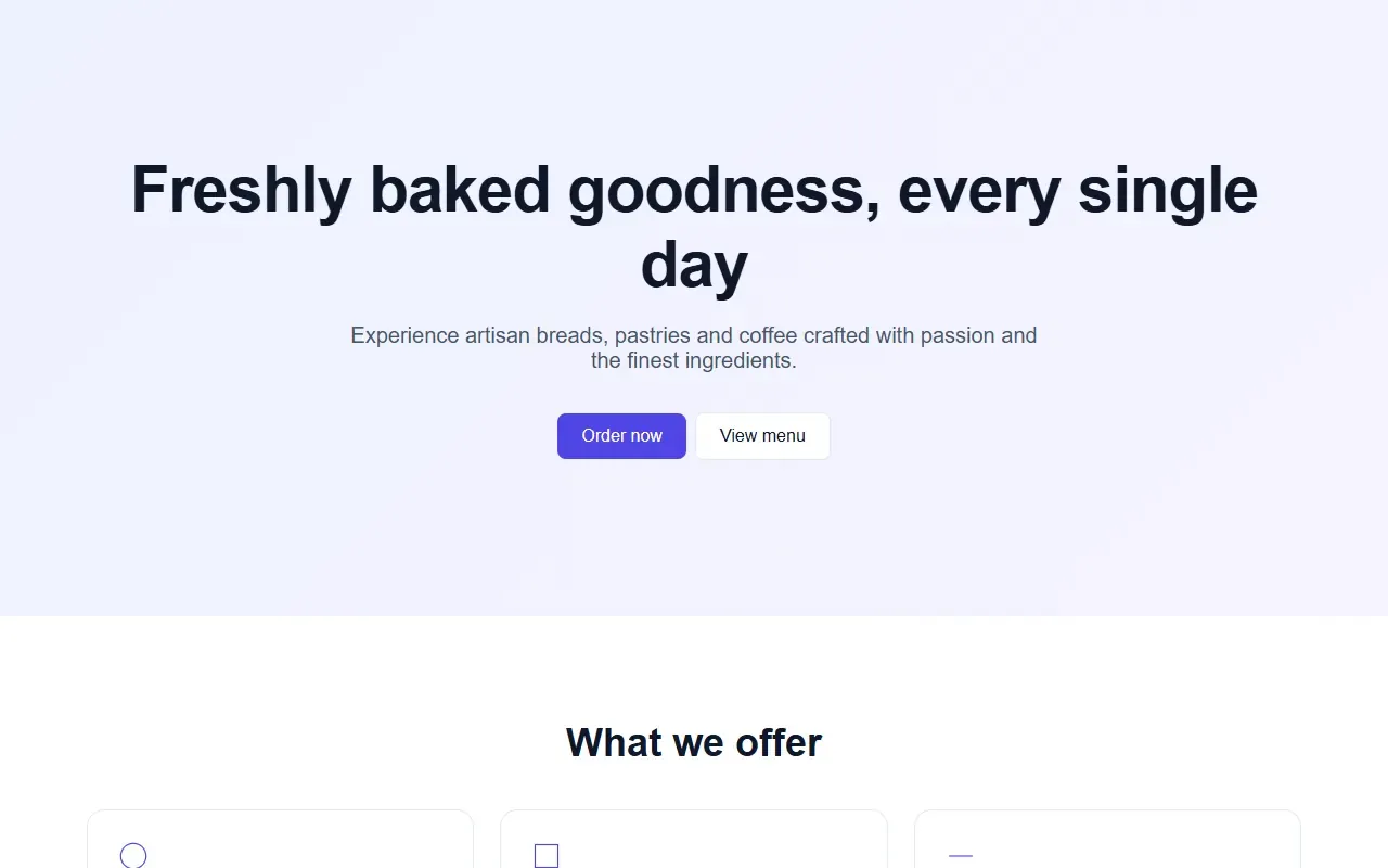 The bakery demo before: a pale centred headline, Freshly baked goodness, every single day, with an indigo Order now button and a row of identical cards.